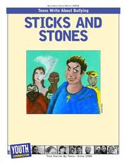 Cover of: Sticks and Stones: Teens Write About Bullying