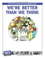 Cover of: We're Better Than We Think: Teens Write About Surviving Middle School