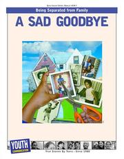 Cover of: A Sad Goodbye: Teens Write About Separation From Family