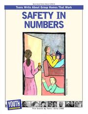 Cover of: Safety In Numbers: Teens Write About Group Homes That Work