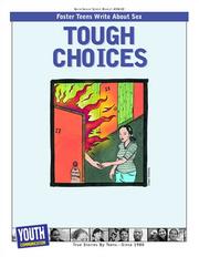 Cover of: Tough Choices: Foster Teens Write About Sex