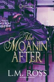 Cover of: The Moanin' After by L.M. Ross