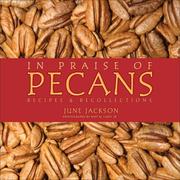 Cover of: In Praise of Pecans: Recipes & Recollections