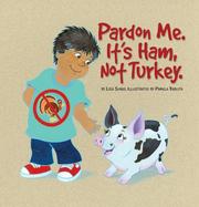 Cover of: Pardon Me.  It's Ham, Not Turkey