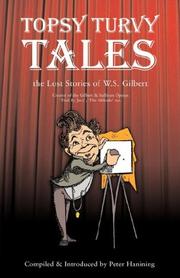 Cover of: Topsy Turvy Tales by W. S. Gilbert