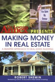 Cover of: The Learning Annex Presents Making Money in Real Estate: A Smarter Approach to Real Estate Investing