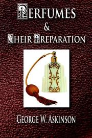 Cover of: Perfumes And Their Preparation