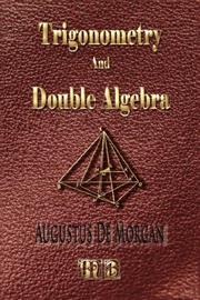 Cover of: Trigonometry and Double Algebra