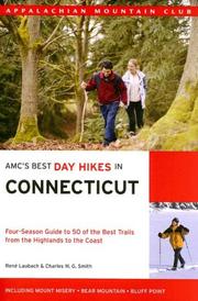 Cover of: AMC's Best Day Hikes in Connecticut by Rene Laubach, Charles W.G. Smith
