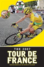 Cover of: The 2007 Tour de France by John Wilcockson, Editors of VeloNews