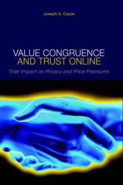 Value Congruence and Trust Online by Joseph, A Cazier, Joseph A. Cazier