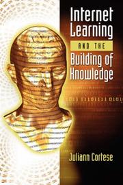 Internet Learning and the Building of Knowledge by Juliann Cortese