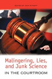 Cover of: Malingering, Lies, and Junk Science in the Courtroom by Jack Kitaeff