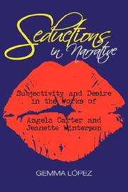 Cover of: Seductions in Narrative: Subjectivity and Desire in the Works of Angela Carter and Jeanette Winterson
