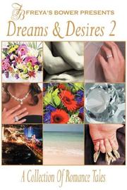 Cover of: Dreams & Desires: A Collection of Romance Tales, Vol. 2