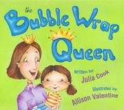 Cover of: The Bubble Wrap Queen | Julia Cook with Safe Kids Worldwide