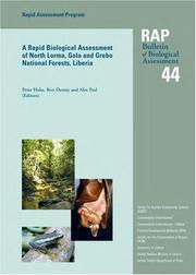 Rapid Biological Assessment of North Lorma, Gola and Grebo National Forests, Liberia by Peter Hoke, Ron Demey