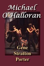 Cover of: Michael O'Halloran by Gene Stratton-Porter