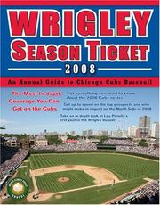Cover of: Wrigley Season Ticket 2008: An Annual Guide to Chicago Cubs Baseball