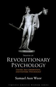Treatise of revolutionary psychology by Samael Aun Weor.