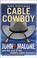 Cover of: Cable Cowboy