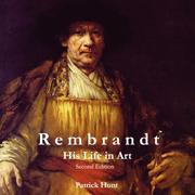 Cover of: Rembrandt: His Life in Art, 2nd Edition