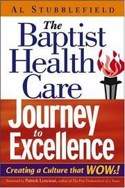 Cover of: The Baptist Health Care Journey to Excellence by Al Stubblefield
