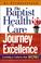 Cover of: The Baptist Health Care Journey to Excellence