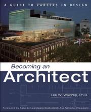 Becoming an architect by Lee W. Waldrep