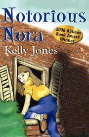 Notorious Nora by Kelly Jones