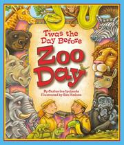 Cover of: 'Twas the Day Before Zoo Day by Catherine Ipcizade