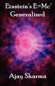 Cover of: Einstein's E=Mc2 Generalized by Ajay Sharma