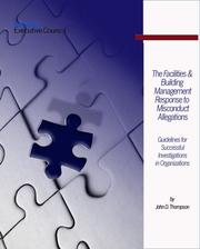 Cover of: The Facilities and Building Management Response to Misconduct Allegations by John D. Thompson