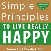 Cover of: Simple Principles to Enjoy Life and Be Happy by Alex Lluch