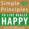 Cover of: Simple Principles to Enjoy Life and Be Happy