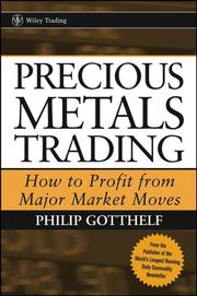 Cover of: Precious Metals Trading  by Philip Gotthelf, Philip Gotthelf