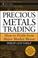 Cover of: Precious Metals Trading 