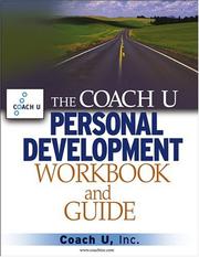 The Coach U Personal Development Workbook and Guide by Coach U Inc.