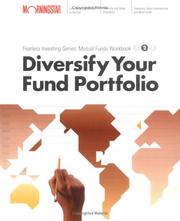 Cover of: Diversify Your Mutual Fund Portfolio : Morningstar Mutual Fund Investing Workbook, Level 2