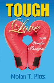 Tough Love and Tender Thoughts by Nolan Pitts