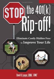 Stop the 401(k) Rip-off! by David B. Loeper