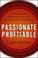 Cover of: Passionate & Profitable