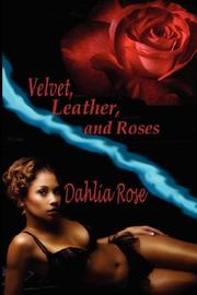 Cover of: Velvet, Leather, and Roses