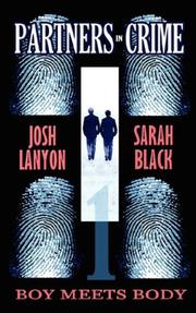 Cover of: Boy Meets Body   Partners In Crime #1 by Josh Lanyon, Sarah Black