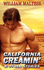 Cover of: California Creamin' by William Maltese, William Maltese