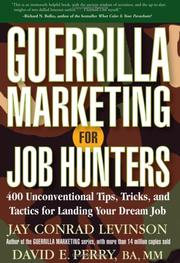 Cover of: Guerrilla Marketing for Job Hunters: 400 Unconventional Tips, Tricks, and Tactics for Landing Your Dream Job