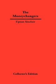 Cover of: The Moneychangers by Upton Sinclair