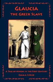 Cover of: Glaucia the Greek Slave by Emma Leslie
