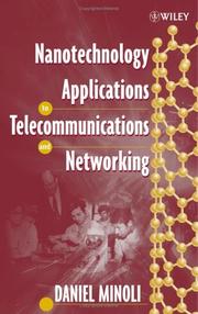 Cover of: Nanotechnology Applications to Telecommunications and Networking