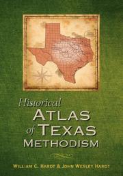 Cover of: Historical Atlas of Texas Methodism